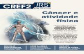 Câncer e atividade física - crefrs.org.brcrefrs.org.br/comunicacao/revista/pdf/Ano_VI_nr_17.pdf · pode reduzir em até 30% a ... Brasil afora. Nos últimos anos, o Ministério