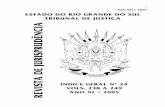ÍNDICE GERAL 3 ISSN 0041-2805 ESTADO DO RIO GRANDE … · Supremo Tribunal Federal sob no 015/86, de 10-10-86, no Livro de Publicaçıes Autorizadas (art. 3 o , I, da Resoluçªo