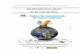 Dia Mundial Sem Tabaco 31 de maio de 2012 - DIVE - Home · Impacto no meio ambiente 2.1. Fumicultura 2.2. Desmatamento e contaminação do solo ... 2.5. Doença do tabaco verde 2.6.