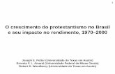O crescimento do protestantismo no Brasil e seu impacto no ... · Percentual da população masculina (15–64 anos de idade) por ano e grupo de idade-escolaridade, 1970 – 2000