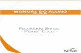 Manual do Aluno - Graduação - faculdadesenacpe.edu.brfaculdadesenacpe.edu.br/downloads/2018/doc/manualDoAluno-Graduacao.pdf · A Faculdade Senac Pernambuco uliza um modelo de gestão