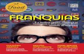 magazine Franquias - Revista Food Magazinefoodmagazine.com.br/revista/food_magazine_ed12.pdf · para a panificação e confeitaria que agitaram os meses de julho e agosto: Fipan,