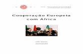 Cooperação Europeia com África - fe.uc.pt · Desenvolvimento Económico Integração Regional e Ajuda Externa em África de Augusto José Pereira Trindade (2006), podemos destacar