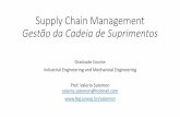 Gestão da cadeia de suprimentos - UNESP: Câmpus de ... · Supply Chain Management Gestão da Cadeia de Suprimentos Graduate Course Industrial Engineering and Mechanical Engineering