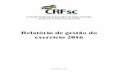 Relatório de gestão do exercício 2016 - wp.crfsc.gov.brwp.crfsc.gov.br/transp1/wp-content/pub/2016/Planejamento... · Relatório de gestão do exercício 2016 Conselho Regional