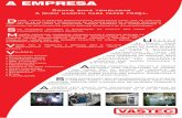 A EMPRESA - Vastecvastec.com.br/v3/arquivos/catalogos/CatalogoTecnico-A-Empresa.pdf · VASTEC comercializa, projeta e produz ... com uma grande linha de produtos. Nossa empresa vem