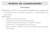 Análise de complexidade - Departamento de Informáticadi.ubi.pt/~cbarrico/Disciplinas/AlgoritmosEstruturasDados/... · Análise de algoritmos Que dados usar ? ―dados reais: verdadeira