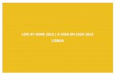 LIFE AT HOME 2016 | A VIDA EM CASA 2016 LISBOAmedia.noticiasaominuto.com/files/naom_57bfecbf0fa1e.pdf · Homens 1% 1% 2% 4%Reformado 6% 8 ... Um local para relações íntimas Deixa-me