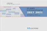 PLANO ESTRATÉGICO 2017 2021 - cprm.gov.br · 8 Cada objetivo estratégico, apresentado neste documento, está atrelado a indicadores e metas para mensuração do seu respectivo alcance.