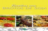 Receitas com Brotos de Soja - Agropedia brasilisainfo.cnptia.embrapa.br/.../item/152303/1/RECEITAS-BROTO-OL.pdf · PDF digitalizado (2016) ... Salientamos que as receitas assim como
