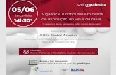 Fábio Santos Amorim coord. do CRIE-HCM.telessaude.ba.gov.br/wp-content/uploads/2018/06/05_06_Raiva.pdf · Profilaxia contra raiva em humanos . ... iniciar o esquema de profilaxia