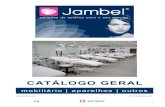 Catalogo Geral 2014 - Jambeljambel.com/catalogos_2017/Catalogo_Geral_2014.pdf · MOBILIÁRIO • marquesas + mesas ... Obs.: Os modelos, as especificações e as descrições contidas