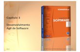 Capítulo 3 Desenvolvimento Ágil de Software · Cenários de requisitos • Em XP, um cliente ou usuário é parte do time de XP e éresponsável na tomada dedecisões sobre requisitos.