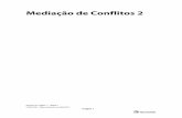 Mediação de Conflitos 2 - ead.senasp.gov.br · Mediação de conflitos 2 – Módulo 1 SENASP/MJ - Última atualização em 08/03/2010 Página 3 Módulo 1 Modelos e técnicas de