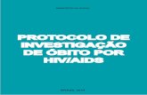 PROTOCOLO DE INVESTIGAÇÃO DE ÓBITO POR HIV/AIDS · Os resultados de uma pesquisa sobre o acesso aos serviços de saúde em Salvador, BA [7] também revelam proporções preocupantes