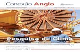Conexão Anglo - Anglo American Brasilbrasil.angloamerican.com/~/media/Files/A/Anglo-American-Brazil/... · ponsáveis por metade do faturamento do grupo no mundo. A mina de los Bronces