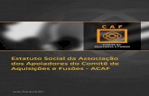 Estatuto Social da Associação dos Apoiadores do Comitê de ...cafbrasil.org.br/site/wp-content/uploads/2015/02/Estatuto_Social... · ou a Assembleia Geral possam considerar necessários