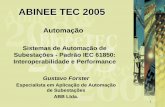 ABINEE TEC 2005 · • À prova de futuro ... configuração de IED para ferramentas de configuração de sistemas • Descrição da subestação para sistema relacionada à