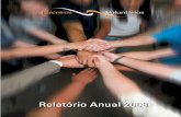 Relatório Anual 2008 - ONG Parceiros Voluntáriosparceirosvoluntarios.org.br/repositorio/relatorio-anual/1_4... · Dimensão Social como Estratégia de Gestão nas ... a utilizar