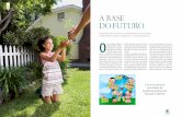 educação A bAse do futuro - 5elementos.org.br5elementos.org.br/site/wp-content/uploads/2012/10/Sustentabilicade... · cio de Sousa, o mago dos quadrinhos para crianças e adolescentes