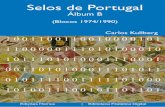 Selos de Portugal - tim.mond.free.frtim.mond.free.fr/portugal/pt_B.pdf · P o r t u g a l APRESENTAÇÃO No período compreendido entre Agosto de 1949 e Outubro de 1974 não foram