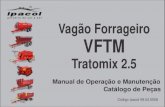 Vagão Forrageiro VFTM - Ipacol MÃ¡quinas AgrÃcolas Ltda TRATOMIX 2.5.pdf · 2017-05-17 · e a correta operação do equipamento, bem como, ... EIXO TRASEIRO DA ESTEIRA ... Suspensão