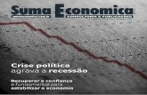 Crise política agrava a recessão - sumaeconomica.com.br · dívida pública e em outros investimentos financeiros, ... - As Concessões permaneçam em grande escala, de aeroportos,