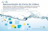 Apresentação da Carta de Lisboa - ppa.pt · Apresentação da Carta de Lisboa Boas Práticas em políticas públicas e regulação dos serviços de abastecimento de água e de saneamento