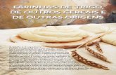 FARINHAS DE TRIGO, DE OuTROS CEREAIS E DE OuTRAS …aditivosingredientes.com.br/upload_arquivos/201601/... · cereais matinais e produtos tipo granola. A farinha de aveia é a mais