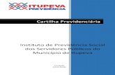 Cartilha Previdenciária - previdencia.itupeva.sp.gov.brprevidencia.itupeva.sp.gov.br/wp-content/uploads/2018/04/cartilha... · para fazer a gestão do RPPS, Regime Próprio de Previdência