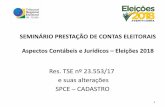 SEMINÁRIO PRESTAÇÃO DE CONTAS ELEITORAIS Aspectos ...crcgo.org.br/novo/wp-content/uploads/2018/08/Evento-CRC... · Sanção por inobservância: multa de 100 % (cem por cento) da
