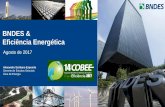 BNDES & Eficiência Energética · Indiretas Comércio Exterior e Fundos ... UHEs > 30 MW 50% 20 anos ... para R$ 300 Milhões Dobrou o Limite