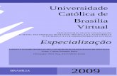 Universidade Católica de Brasília Virtual · Existe hoje uma série de textos legais prevendo o instituto delação premiada, como: O Código Penal Brasileiro, em seu art. 159,
