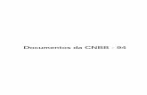 Documentos da CNBB - 94 · 90 - Legislação Complementar ao Código de Direito Canônico para o Brasil sobre a Absolvição Geral (aplicação do cân. 961) 91 - Por uma Reforma