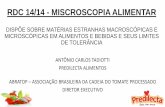 RDC 14/14 - MISCROSCOPIA ALIMENTAR - agricultura.gov.br · Peste bubônica: transmissão através de picada da pulga do roedor, não há ocorrência no Brasil, somente na Ásia, Europa