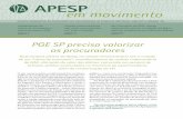 PGE SP precisa valorizar os procuradores - apesp.org.br · carreiras jurídicas. Essa é a atitude que a carreira espera do PGE. Por parte da Apesp o trabalho para sensibilizar as