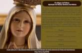 Em Fátima, Portugal, Nossa Senhora aparece para três Sua ... Nossa Senhora diz: “Rezem o Terço todos os dias, para alcançarem a paz para o mundo, e o ˜m da guerra.” Sua face,