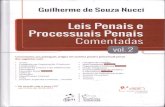  · Guilherme de Souza Nucci Leis Penais e Processuais Penais Comentadas Comentários aos principais artigos em matéria penal e processual penal