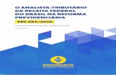O ANALISTA-TRIBUTÁRIO DA RECEITA FEDERAL DO BRASIL …sindireceita.org.br/wp-content/uploads/2017/01/Reforma-da... · na Proposta de Emenda à Constituição 287/2016. ... apresentamos
