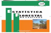 Estatística Florestal da Caatinga – Ano 1 . Vol. 1 (ago ... · ecossistema, a regeneração e recuperação da vegetação, possibilitando o uso e a manutenção da qualidade de