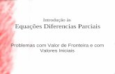 Introdução às Equações Diferencias Parciais - mtm.ufsc.brdaniel/matap/inteqpar1.pdf · Conteúdo 1. Operadores Diferenciais 2. Condições iniciais e de fronteira 3. Equações