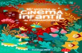 Catálogo 2017 • - Mostra de Cinema Infantil · Programação para adultos ... De risco feito esboço, a narrativa desprendida evoca a cultura regional de forma leve, espirituosa