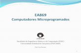 EA869 Computadores Microprogramados - DCA | FEEC ...lboccato/topico_4_microprogramacao.pdf · EA869 Computadores Microprogramados Faculdade de Engenharia Elétrica e de Computação