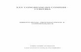 XXV CONGRESSO DO CONPEDI - CURITIBA · 1 NUCCI, Guilherme de Souza. Manual de Processo Penal e Execução Penal, RT, 2006, página 70. Manual de Processo Penal e Execução Penal,