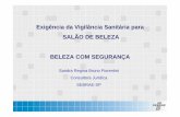 Exigência da Vigilância Sanitária para SALÃO DE BELEZA ... SANITARIA/leitura anexa... · • Higienização do Ambiente - pisos e paredes, mobiliário e banheiros e qual a periodicidade
