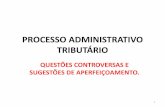 PROCESSO ADMINISTRATIVO TRIBUTRIO - fesdt.org.br .dentro das especificidades do processo administrativo