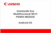 Instalando Sua Multifuncional Wi-Fi PIXMA MG3010 Android OS · 4. No painel de sua impressora, siga exatamente a instrução abaixo : Configurando MG3010 sem fio pelo Android