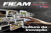 Cultura da inovação - Sistema FIEAM · Prova disso são as cadeias produtivas de veículos de duas rodas, mídias magnéticas (CDs, DVDs, etc), telefonia celular e produtos eletroeletrônicos,