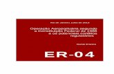 ER 04 VersaoFinal REGULATÓRIOS ER-04 ISSN 2175-1544 É uma série regular de publicações dos estudos realizados no âmbito do Projeto BRA/01/801-ANAC-OACI ou de estudos de cunho