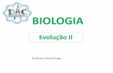 BIOLOGIA - cursodac.com.br · BIOLOGIA Evolução II. Evolução (Segunda parte) 5. Seleção e Adaptação ... Evolução: a frequência dos genes se altera ao longo do tempo. 6.1.